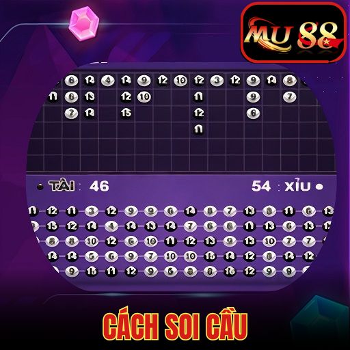 Cách Soi Cầu - Bí Quyết Kiếm Lời Tại Casino Mu88