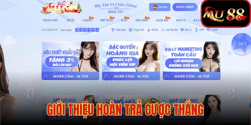 Thông tin cần biết khi tham gia hoạt động hoàn trả của MU88