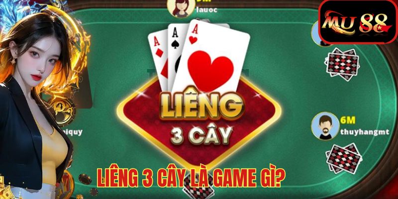 Liêng 3 cây là game gì?