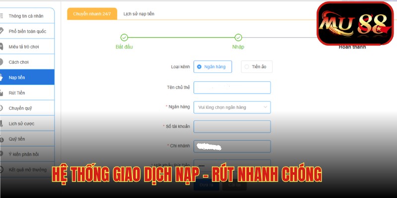 Hệ thống giao dịch nạp rút nhanh chóng