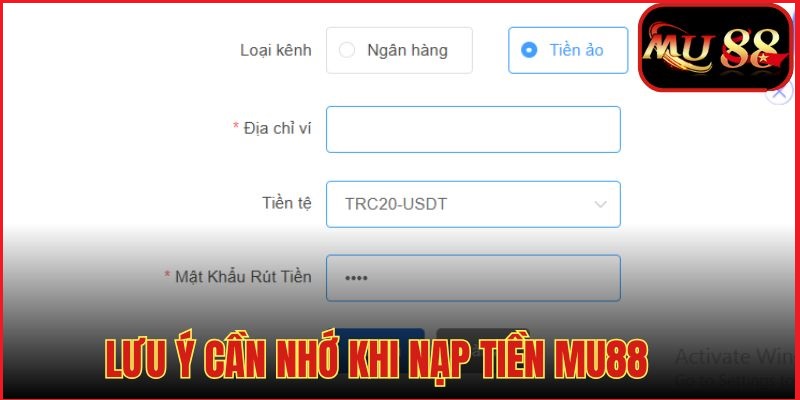 Lưu ý cần ghi nhớ khi nạp tiền MU88