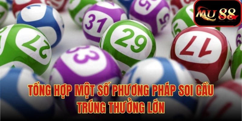 Một số phương pháp chốt xổ số 3 miền cực đỉnh từ cao thủ