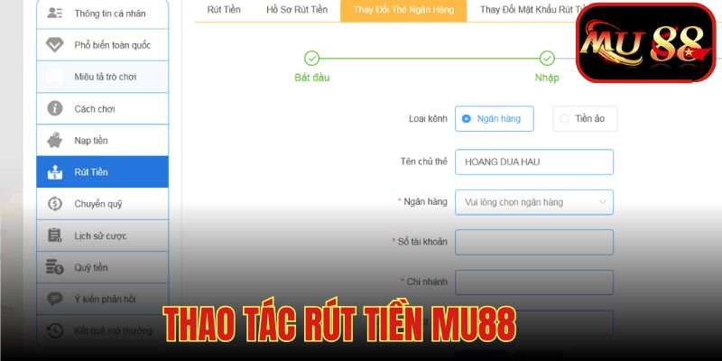 Điền thông tin rút tiền MU88 đầy đủ và chính xác