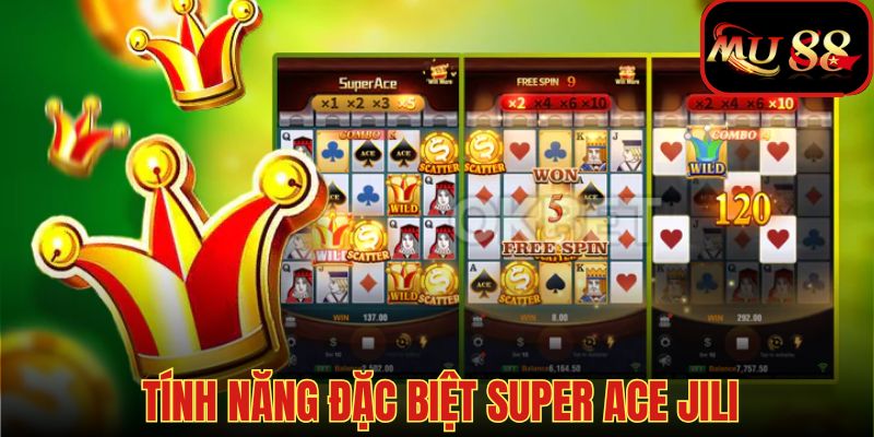 Tính năng đặc biệt giúp Super Ace luôn nổi tiếng và đắt khách